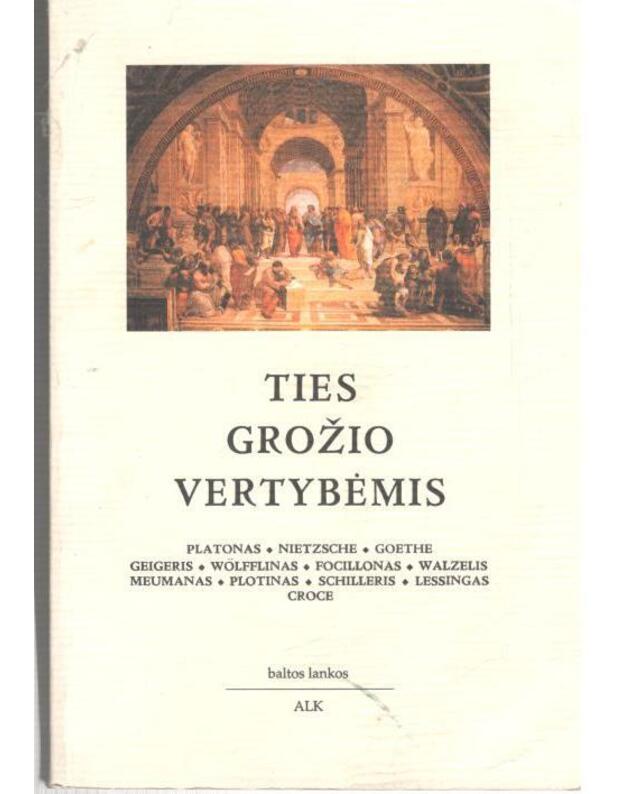 Ties grožio vertybėmis. Antologija / Antras fotografuotnis leidimas - sudarė ir išvertė Rapolas Serapinas