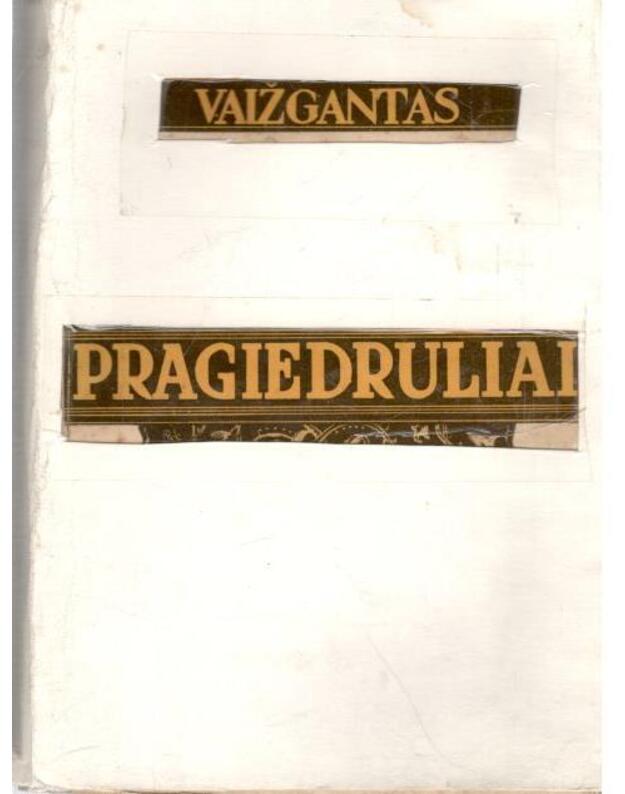 Pragiedruliai II. Gondingos kraštas - Vaižgantas