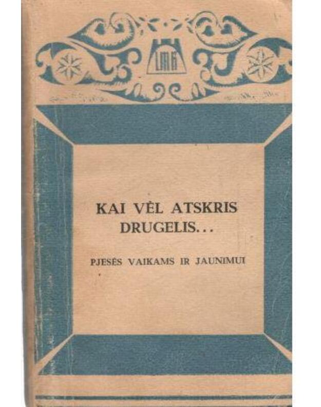 KAI VĖL ATSKRIS DRUGELIS... - Regimantas Kaškauskas