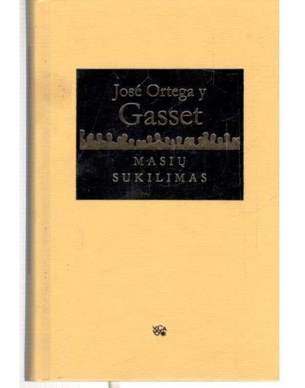 Masių sukilimas / La rebelion de las masas - Jose Ortega y Gasset