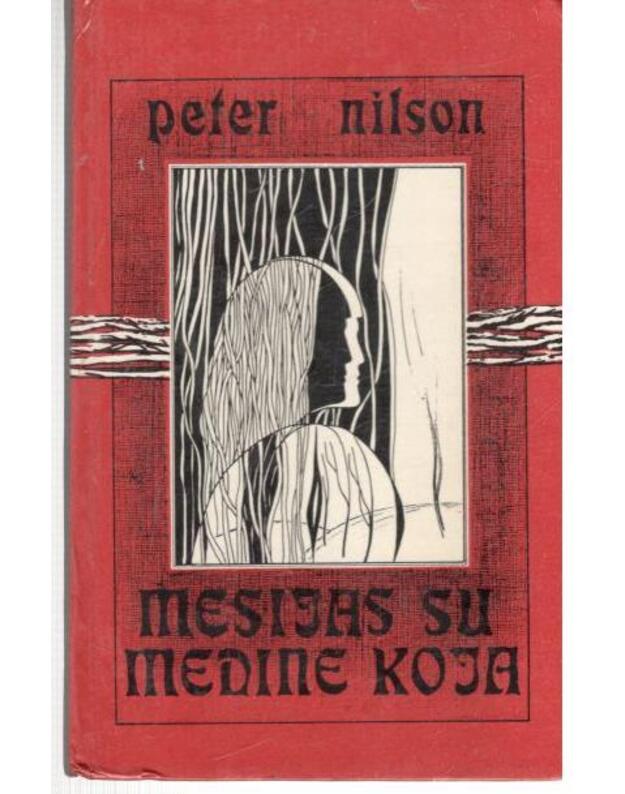 Mesijas su medine koja - Nilson Peter