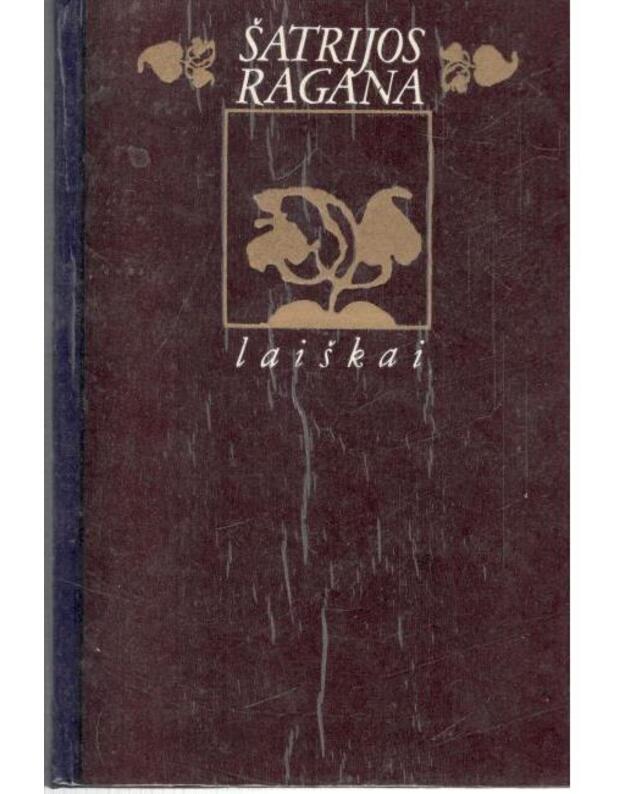 Šatrijos Ragana. Laiškai - Šatrijos Ragana (Marija Pečkauskaitė)