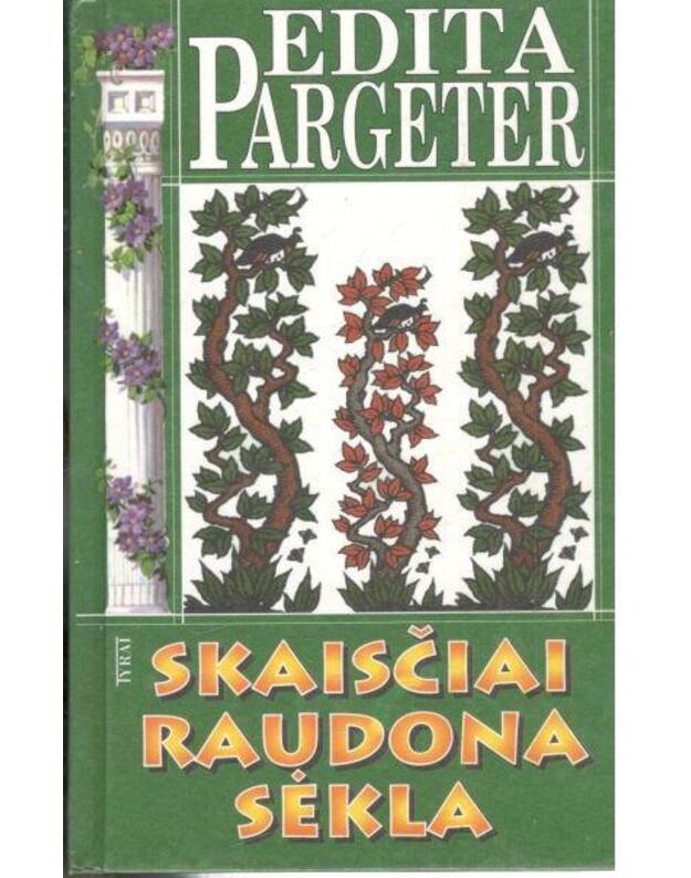 Skaisčiai raudona sėkla / Trilogija, 1-a knyga - Pargeter Edita