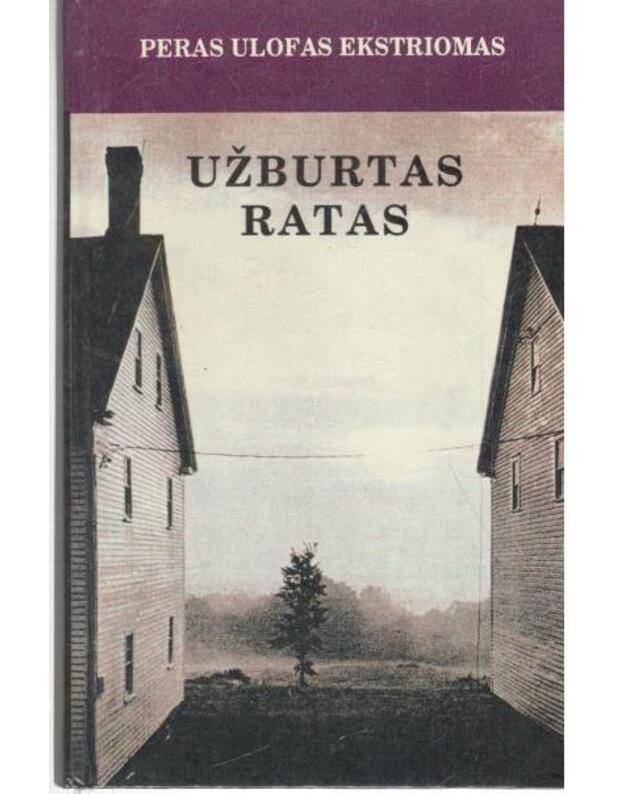 Užburtas ratas / Trollringen - Ekstremas P. O. / iš švedų kalbos vertė Eugenija Stravinskienė