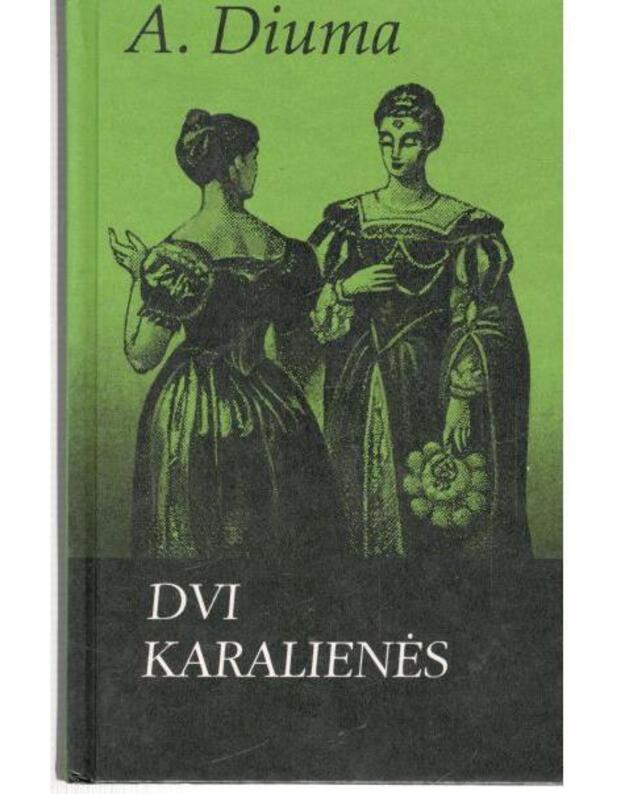 Dvi Karalienės - Diuma Aleksandras 