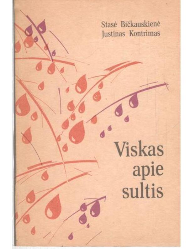Viskas apie sultis - Bičkauskienė Stasė, Kontrimas Justinas