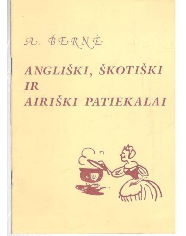 Angliški, škotiški ir airiški patiekalai - Bernė A.