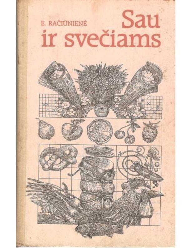Sau ir svečiams - Račiūnienė E.