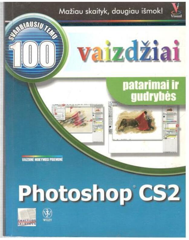 Photoshop CS2. Vaizdžiai: patarimai ir gudrybės - Kent Lynette