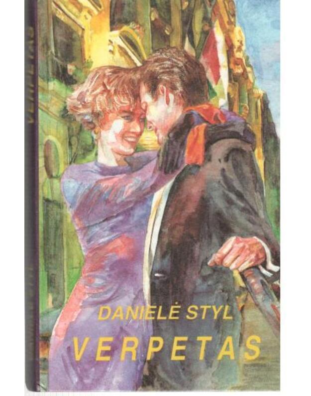 Verpetas. Romanas - Styl Danielė / Steel Danielle