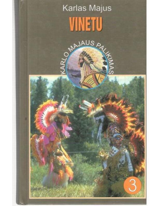 Vinetu. III dalis / Karlo Majaus palikimas - Majus Karlas
