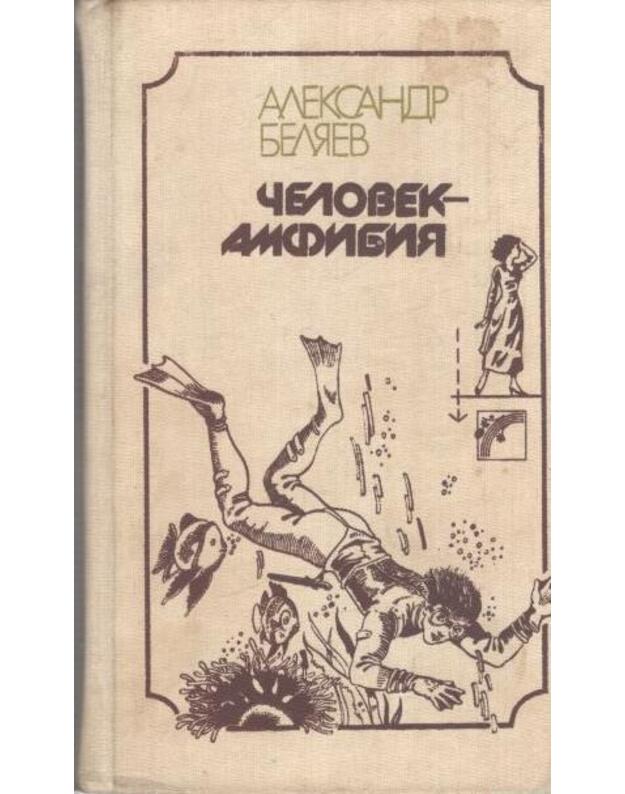 Čeolovek-amfibija - Beliaejv Aleksandr 