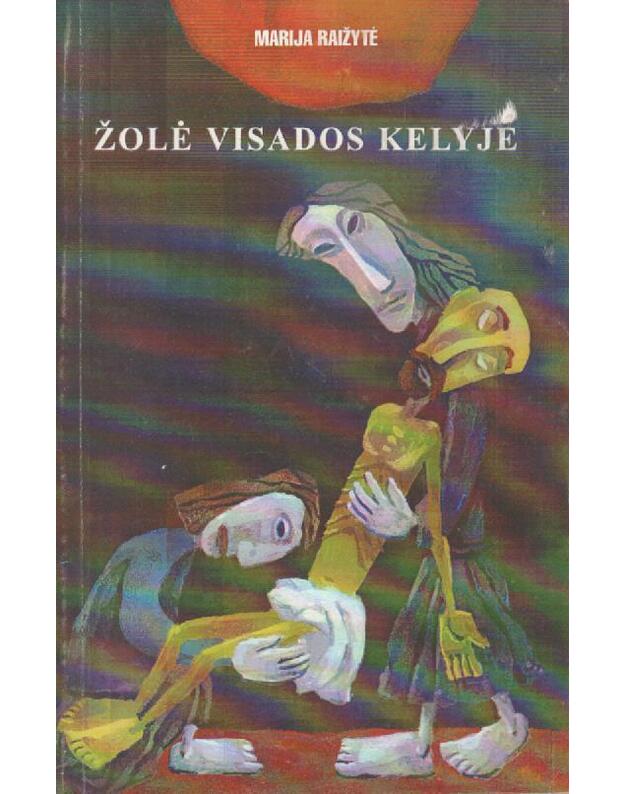 Žolė visados kelyje - Raižytė Marija