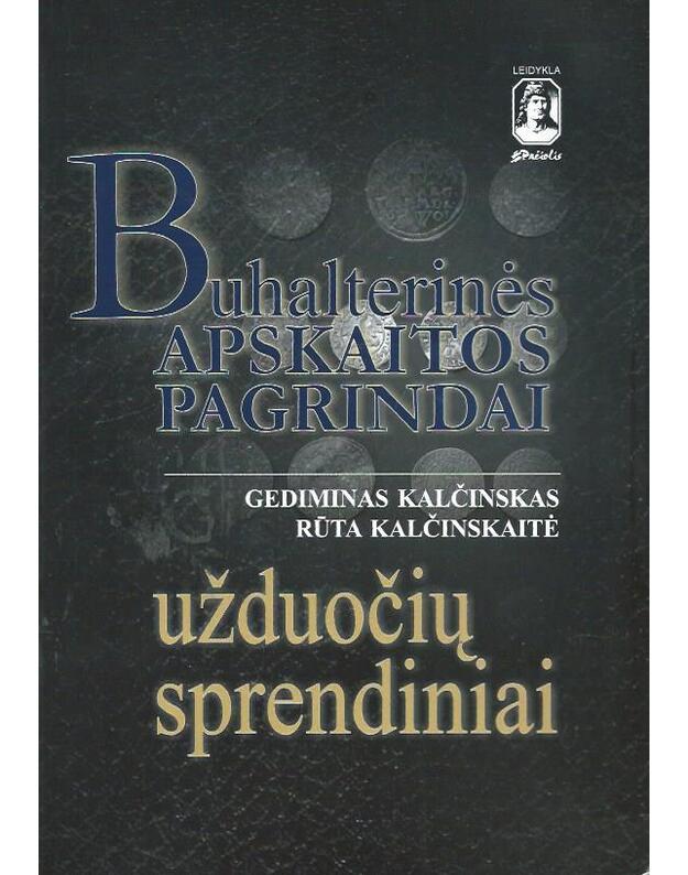 Buhalterinės apskaitos pagrindai. Užduočių sprendiniai / 1-oji laida 2001 - Kalčinskas Gediminas