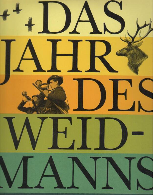 Das Jahr des Weidmanns - Lange Herald