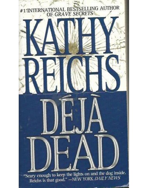 Deja dead - Reichs Kathy