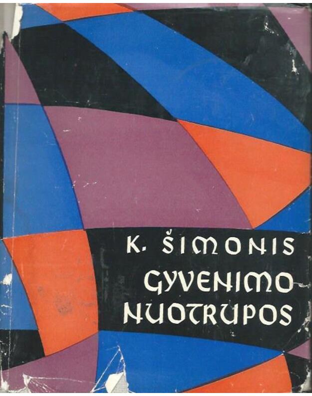 Gyvenimo nuotrupos. Atsiminimai - Šimonis Kazys