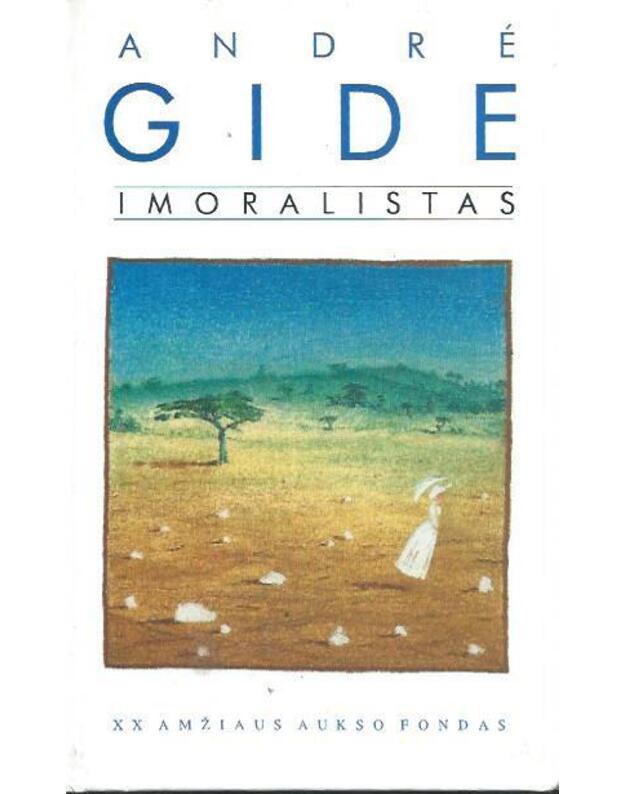 Imoralistas: romanas - Andre Gide
