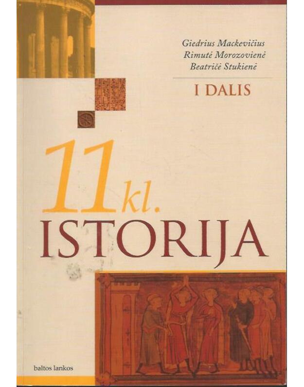 Istorijos vadovėlis 11 kl. I dalis - G. Mackevičius, R. Morozovienė ir kt.