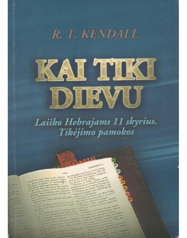 Kai tiki Dievu - Kendall R. T.