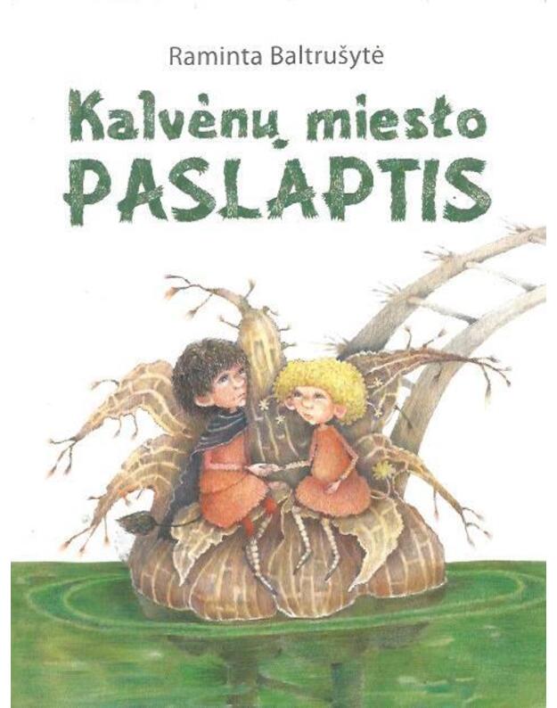 Kalvėnų miesto paslaptis - Baltrušytė Raminta