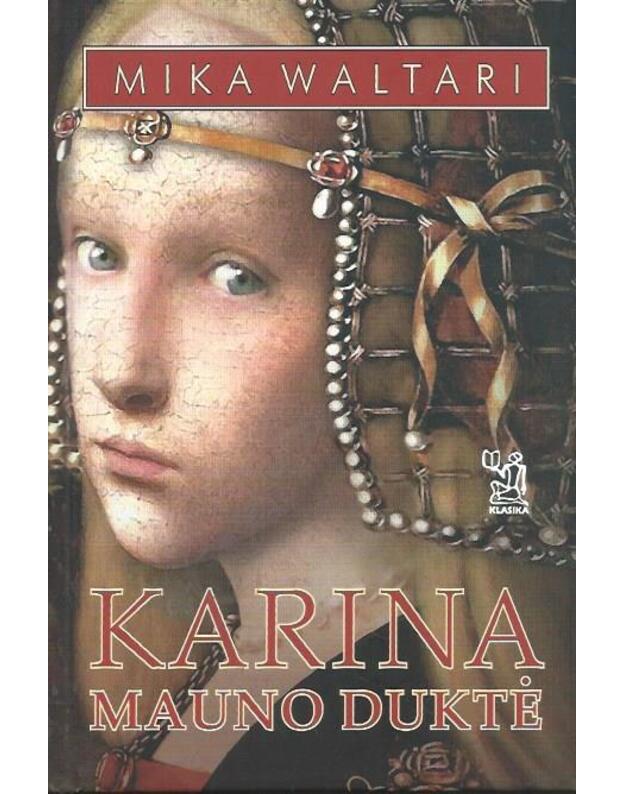 Karina, Mauno duktė -  Waltari Mika