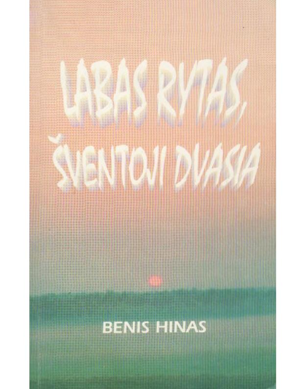 Labas rytas, Šventoji Dvasia - Hinas Benis