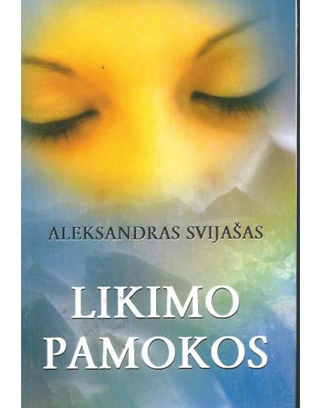 Likimo pamokos - Svijašas Aleksandras