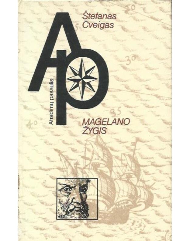 Magelano žygis / Atradimų pasaulis  - Cveigas Štefanas 