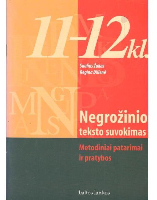 Negrožinio teksto suvokimas - Žukas Saulius, Dilienė Regina