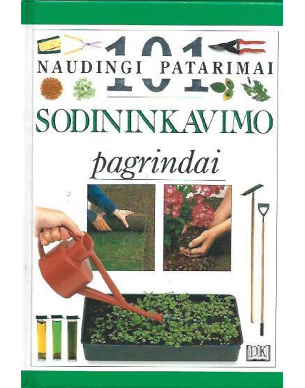 Sodininkavimo pagrindai / 101. Naudingi patarimai - Greenwood Pippa
