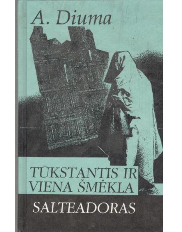 Tūkstantis ir viena šmėkla. Salteadoras - Diuma A.