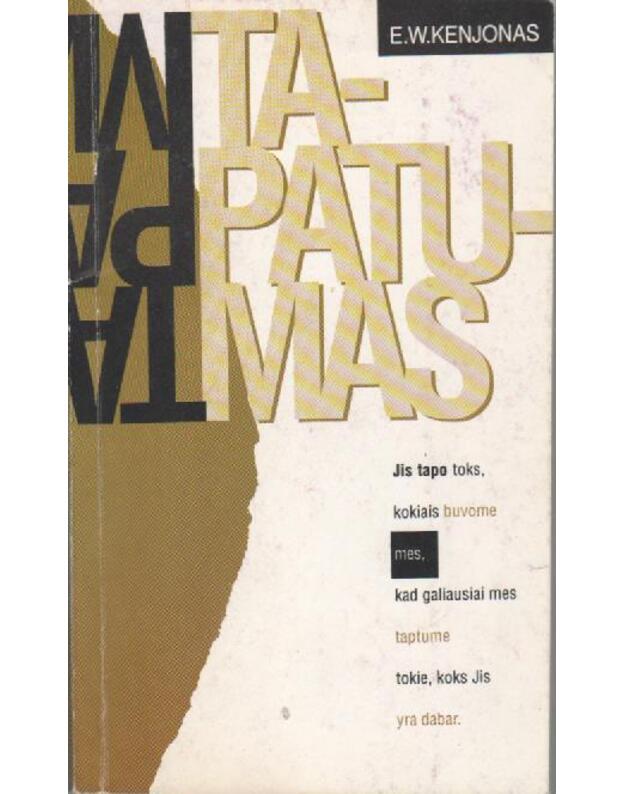 Tapatumas - Kenjonas E.W. 