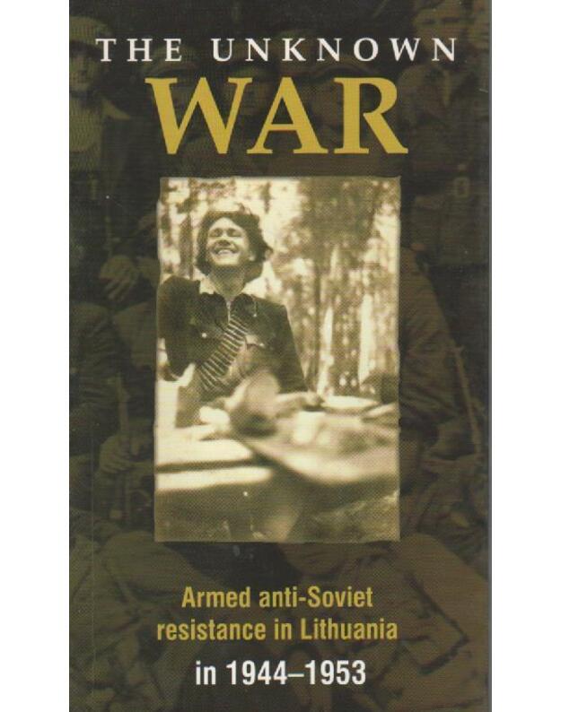 The Unknown War - Kuodytė Dalia, Tracevskis Rokas