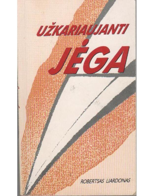 Užkariaujanti Jėga - Liardonas Robertsas