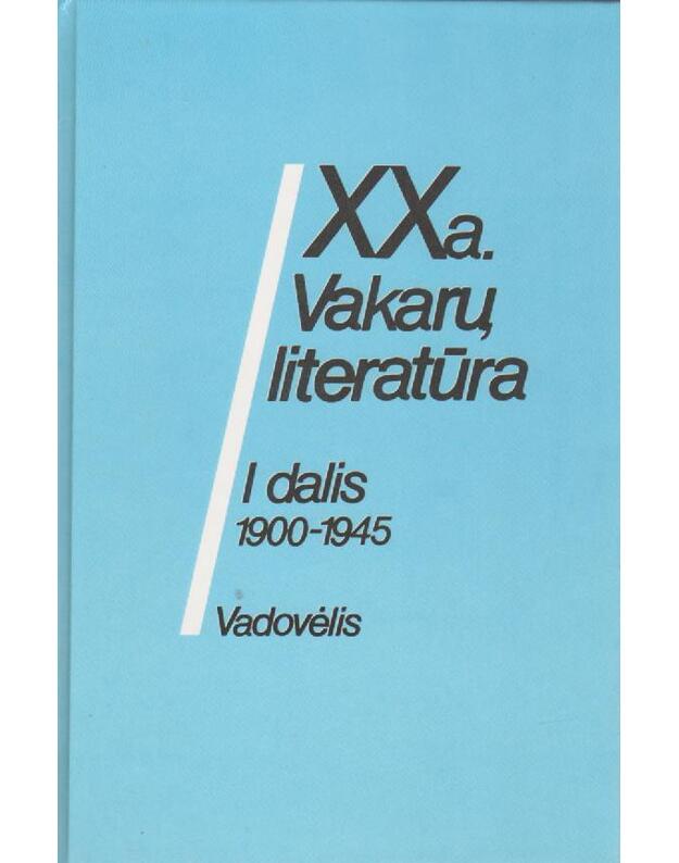XX a. Vakarų literatūra. I-II dalys. Vadovėlis - Baužytė Galina