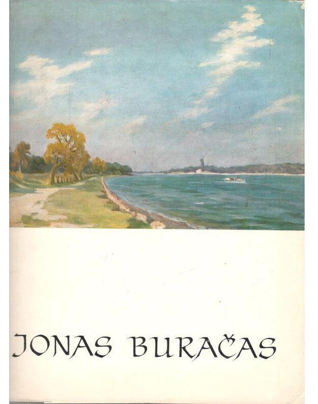 Jonas Buračas. Reprodukcijos - Tumėnienė Nijolė, sudarytoja
