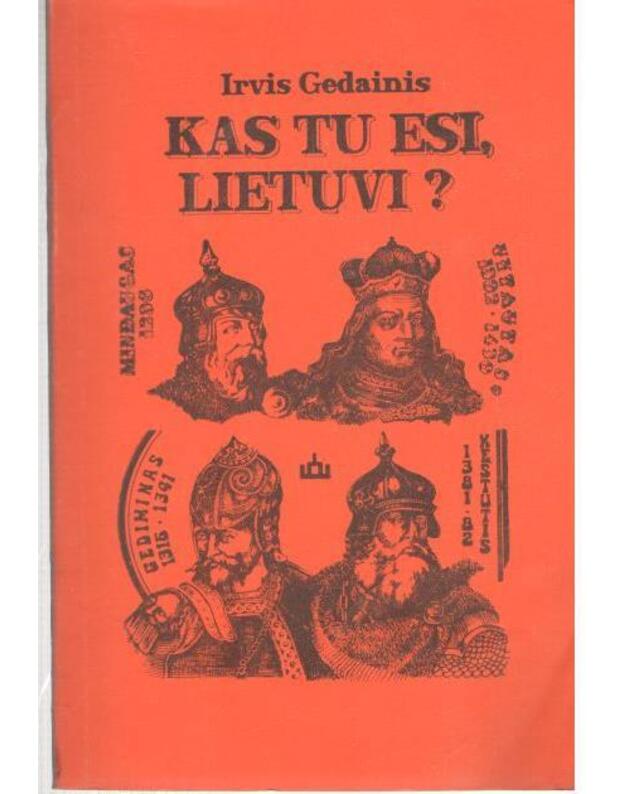 Kas tu esi, lietuvi? - Gedainis Irvis