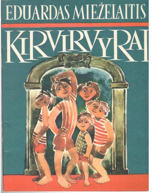 Kirvirvyrai - Mieželaitis Eduardaas