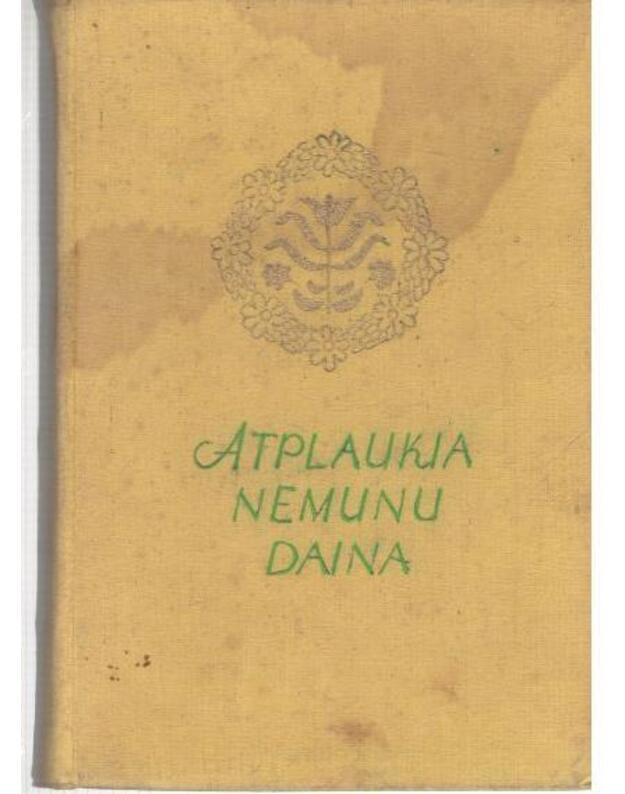 Atplaukia Nemunu daina - Autorių kolektyvas