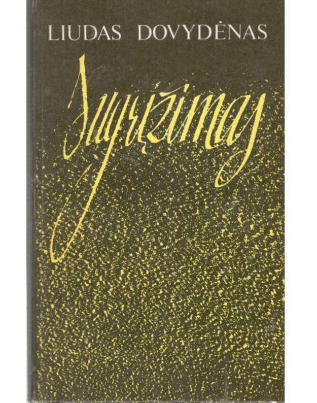 Sugrįžimas. Novelės, parašytos svetur - Dovydėnas Liudas