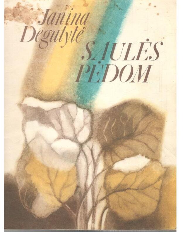 Saulės pėdom. Eilėraščiai - Degutytė Janina