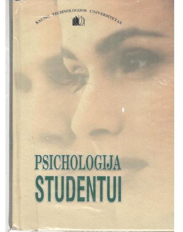 Psichologija studentui. Vadovėlis - Autorių kolektyvas