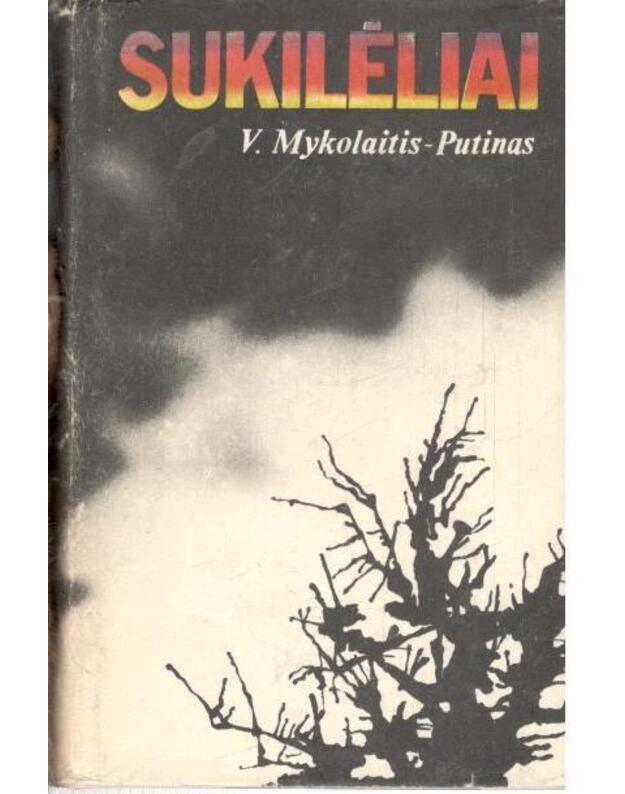 Sukilėliai 1979. Kovų dėl žemės ir laisvės vaizdai  - Mykolaitis-Putinas Vincas