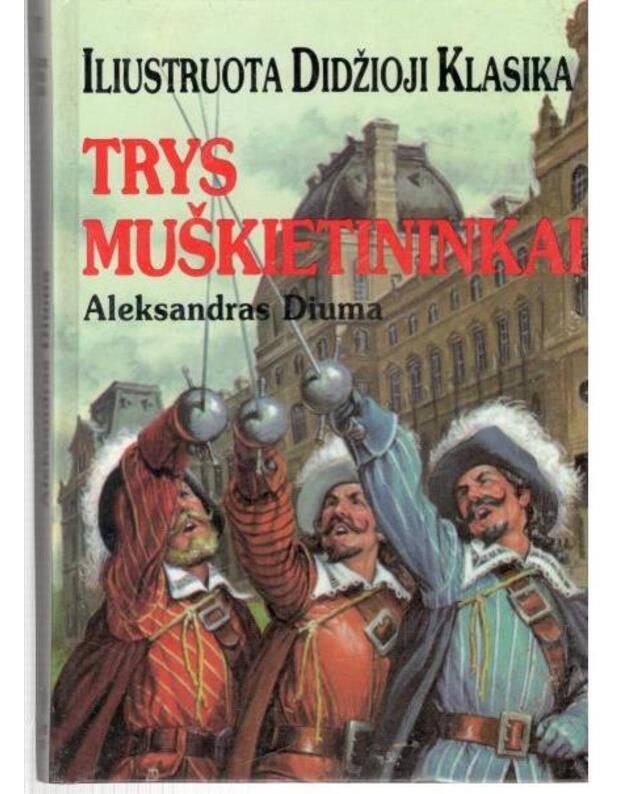 Trys muškietininkai / IDK 20 - Diuma Aleksandras 