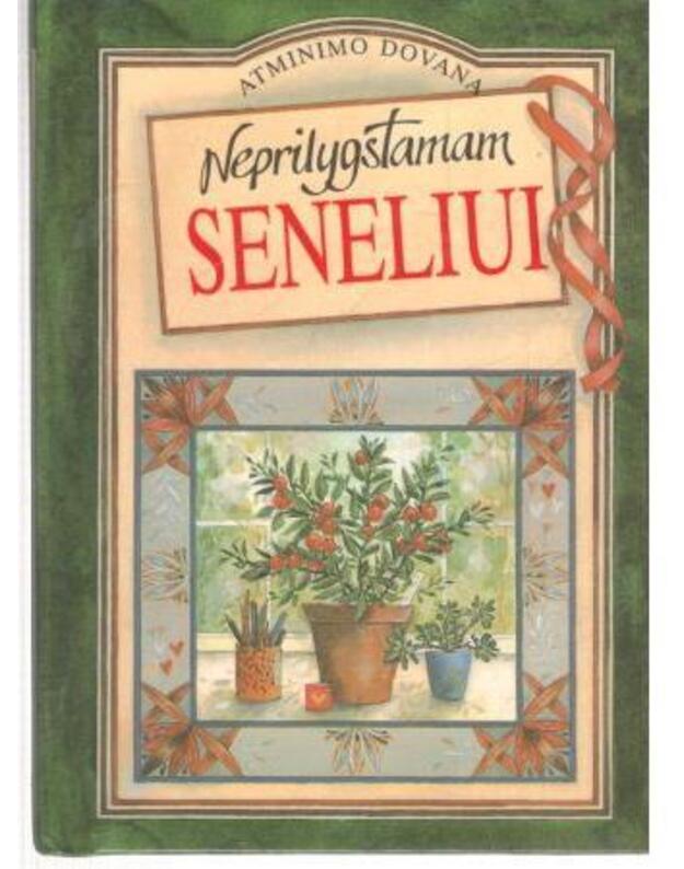 Neprilygstamam seneliui. Atminimo dovana - Brown Pam