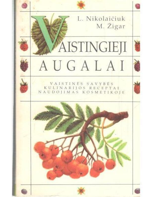 Vaistingieji augalai - Nikolaičiuk L., Žigar M.