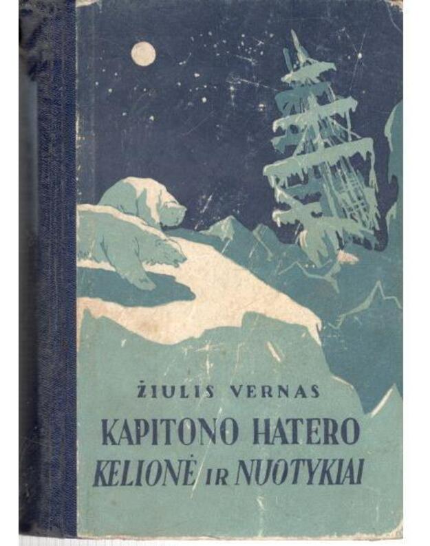 Kapitono Hatero kelionė ir nuotykiai / Nuotykių biblioteka - Verne Jules / Vernas Žiulis