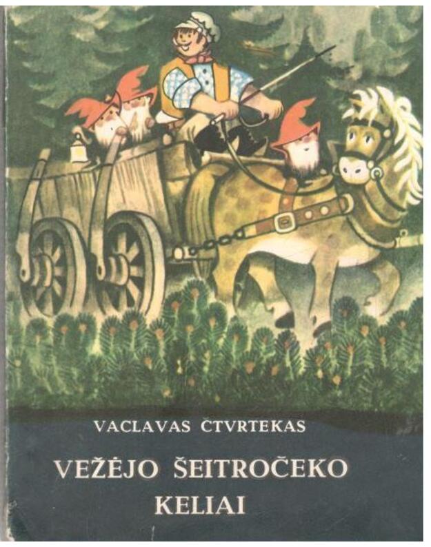 Vežėjo Šeitročeko keliai - Čtvrtekas Vaclavas 