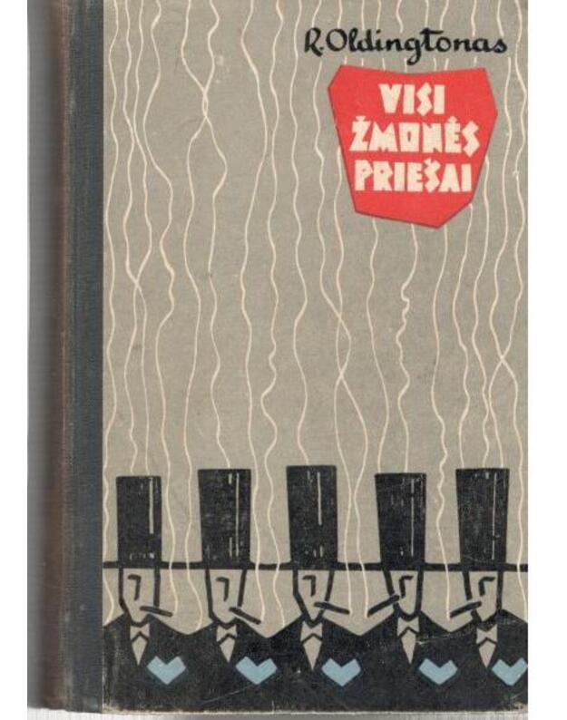 Visi žmonės priešai / 1962 - Oldingtonas Ričardas 